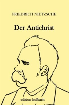 Der Antichrist - Nietzsche, Friedrich