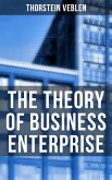 The Theory of Business Enterprise (eBook, ePUB)