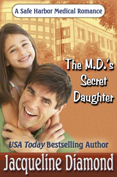 The M.D.'s Secret Daughter (Safe Harbor Medical, #9) (eBook, ePUB)