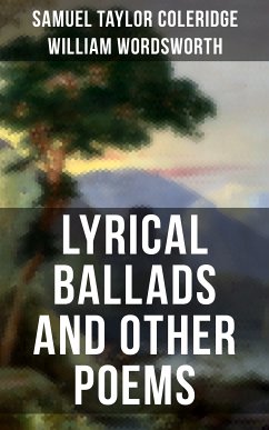 Wordsworth & Coleridge: Lyrical Ballads and Other Poems (eBook, ePUB) - Coleridge, Samuel Taylor; Wordsworth, William