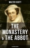 THE MONASTERY & THE ABBOT (Illustrated Edition) (eBook, ePUB)
