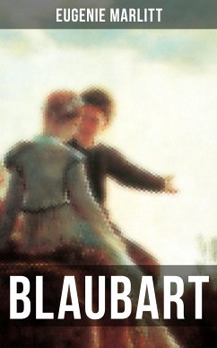 BLAUBART (eBook, ePUB) - Marlitt, Eugenie