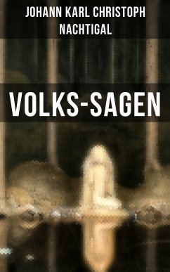 Volks-Sagen (eBook, ePUB) - Nachtigal, Johann Karl Christoph