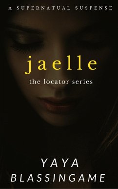 Jaelle (The Locator Series, #1) (eBook, ePUB) - Blassingame, YaYa