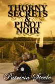 Thorny Secrets and Pinot Noir (A Callinda Beauvais Mystery Series, #3) (eBook, ePUB)