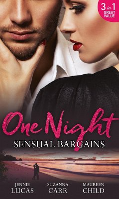 One Night: Sensual Bargains: Nine Months to Redeem Him / A Deal with Benefits / After Hours with Her Ex (eBook, ePUB) - Lucas, Jennie; Carr, Susanna; Child, Maureen