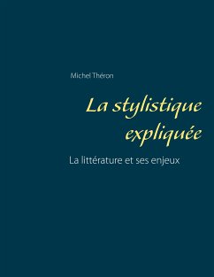 La stylistique expliquée (eBook, ePUB)