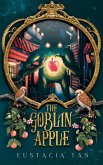 The Goblin Apple (Coming From Darkness, #3) (eBook, ePUB)