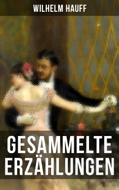 Gesammelte Erzählungen (eBook, ePUB) - Hauff, Wilhelm