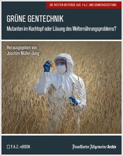Grüne Gentechnik (eBook, PDF) - Frankfurter Allgemeine Archiv