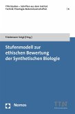 Stufenmodell zur ethischen Bewertung der Synthetischen Biologie (eBook, PDF)