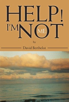 Help! I'm Not Me (eBook, ePUB) - Berthelot, David