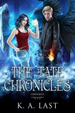 The Tate Chronicles Omnibus (eBook, ePUB) - Last, K. A.