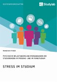 Stress im Studium. Psychische Belastungen und Erkrankungen bei Studierenden im Präsenz- und im Fernstudium (eBook, PDF)