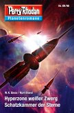 Hyperzone wießer Zwerg / Schatzkammer der Sterne / Perry Rhodan - Planetenromane Bd.60 (eBook, ePUB)