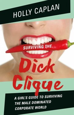 Surviving the Dick Clique (eBook, ePUB) - Caplan, Holly