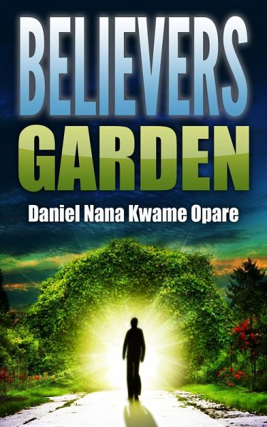 Believers Garden (eBook, ePUB) Believers Garden (eBook, ePUB)