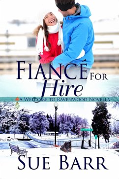 Fiance for Hire (Welcome to Ravenwood, #2) (eBook, ePUB) - Barr, Sue