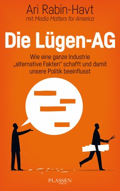 Die Lügen-AG (eBook, ePUB) - Rabin-Havt, Ari; MEDIA MATTERS FOR AMERICA