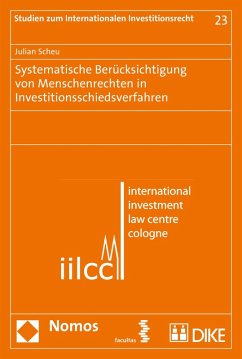 Systematische Berücksichtigung von Menschenrechten in Investitionsschiedsverfahren (eBook, PDF) - Scheu, Julian