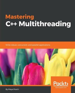 Mastering C++ Multithreading - Posch, Maya