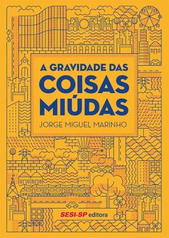 A gravidade das coisas miúdas (eBook, ePUB) - Marinho, Jorge Miguel