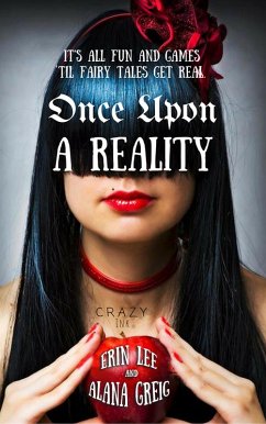 Once Upon a Reality (eBook, ePUB) - Lee, Erin; Greig, Alana