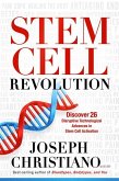 Stem Cell Revolution: Discover 26 Disruptive Technological Advances to Stem Cell Activation