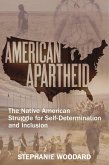 American Apartheid: The Native American Struggle for Self-Determination and Inclusion