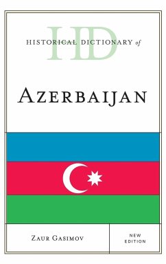 Historical Dictionary of Azerbaijan - Gasimov, Zaur