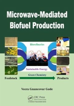 Microwave-Mediated Biofuel Production - Gude, Veera G