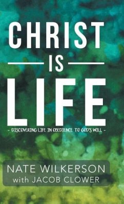 Christ Is Life - Wilkerson, Nate