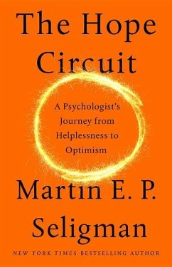 The Hope Circuit - Seligman, Martin E P