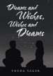 Dreams and Wishes, Wishes and Dreams - Bild 1