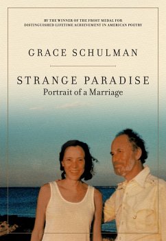 Strange Paradise: Portrait of a Marriage - Schulman, Grace
