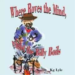 Where Roves the Mind, Whilst the Billy Boils - Lyle, Kg