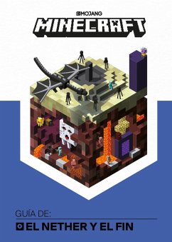 Minecraft. Guía De: El Nether Y El Fin / Minecraft: Guide to the Nether & the End - Ab, Mojang