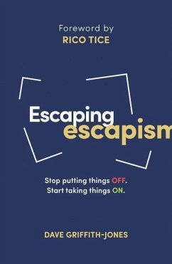 Escaping Escapism - Griffith-Jones, Dave