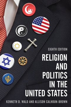 Religion and Politics in the United States - Wald, Kenneth D.;Calhoun-Brown, Allison