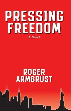 Pressing Freedom - Armbrust, Roger