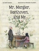 Mr. Mergler, Beethoven, and Me