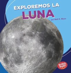 Exploremos La Luna (Let's Explore the Moon) - Moon, Walt K