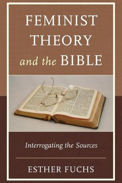 Feminist Theory and the Bible - Fuchs, Esther