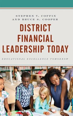 District Financial Leadership Today - Coffin, Stephen V.; Cooper, Bruce S.