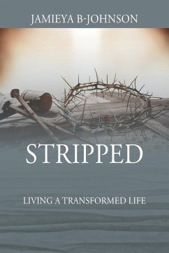 Stripped: Living a Transformed Life - B-Johnson, Jamieya
