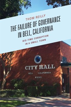 The Failure of Governance in Bell, California - Reilly, Thom