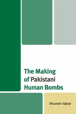 The Making of Pakistani Human Bombs - Iqbal, Khuram