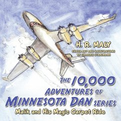 The 10,000 Adventures of Minnesota Dan series: Malik and His Magic Carpet Ride - Maly, H. R.
