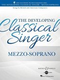 The Developing Classical Singer: Songs by British and American Composers - Mezzo-Soprano