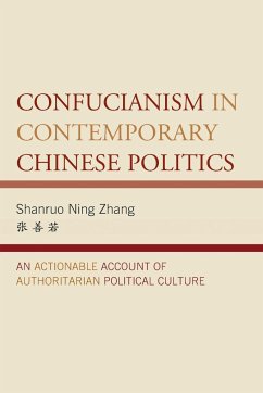 Confucianism in Contemporary Chinese Politics - Zhang, Shanruo Ning